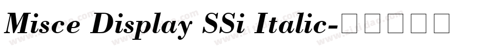 Misce Display SSi Italic字体转换